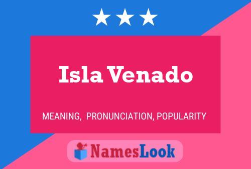 Póster del nombre Isla Venado