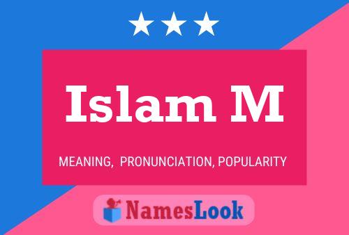 Póster del nombre Islam M