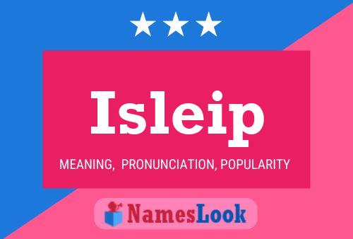 Póster del nombre Isleip