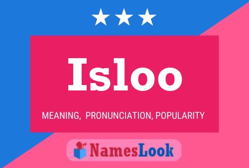 Póster del nombre Isloo