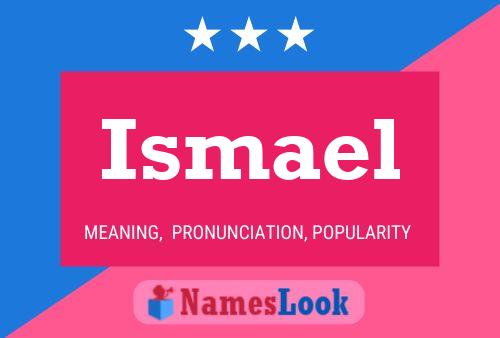 Póster del nombre Ismael