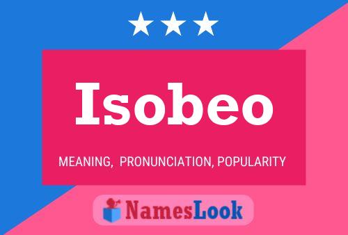 Póster del nombre Isobeo