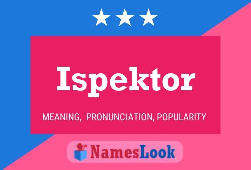 Póster del nombre Ispektor