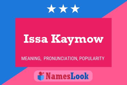 Póster del nombre Issa Kaymow