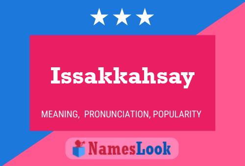 Póster del nombre Issakkahsay