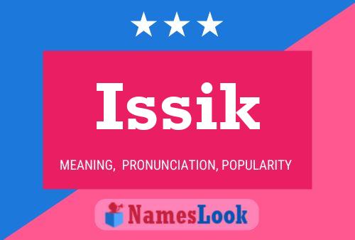 Póster del nombre Issik