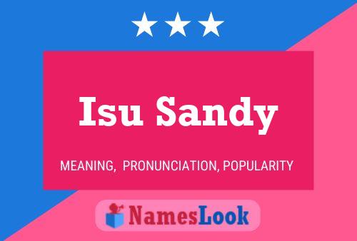 Póster del nombre Isu Sandy