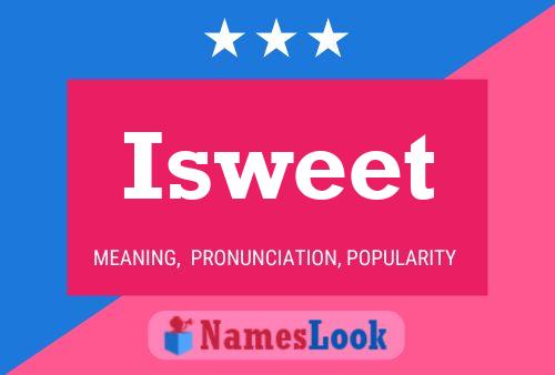 Póster del nombre Isweet