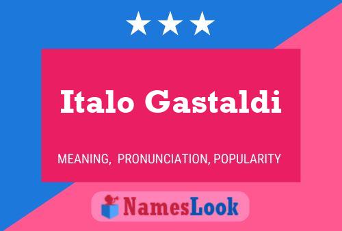 Póster del nombre Italo Gastaldi