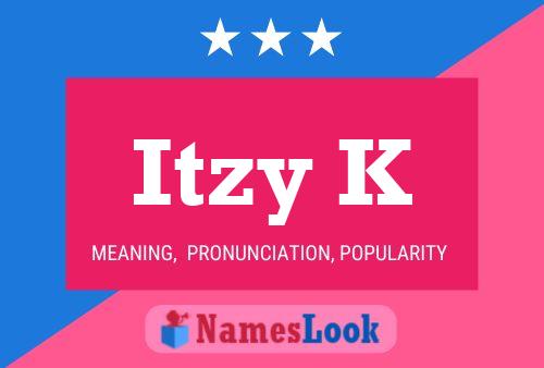 Póster del nombre Itzy K