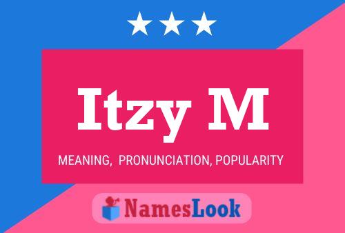 Póster del nombre Itzy M