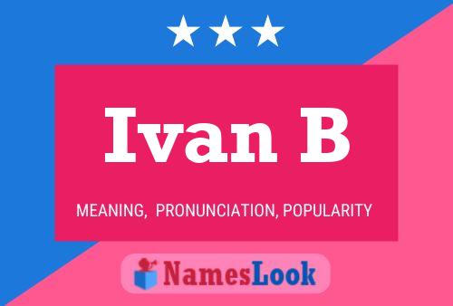 Póster del nombre Ivan B