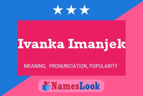 Póster del nombre Ivanka Imanjek