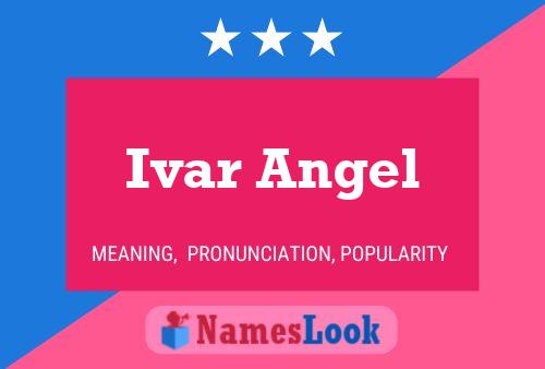 Póster del nombre Ivar Angel