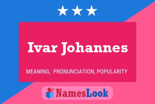 Póster del nombre Ivar Johannes