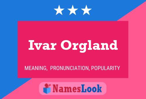 Póster del nombre Ivar Orgland