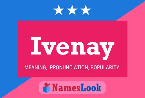 Póster del nombre Ivenay