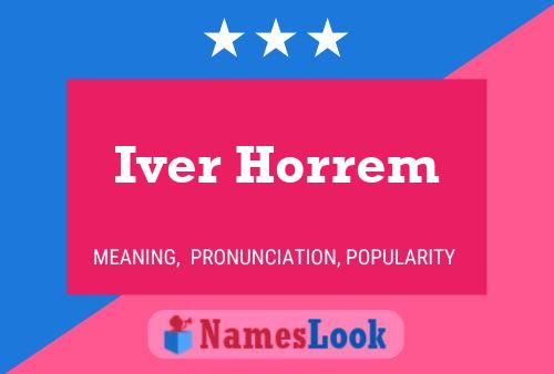 Póster del nombre Iver Horrem