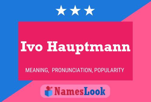 Póster del nombre Ivo Hauptmann