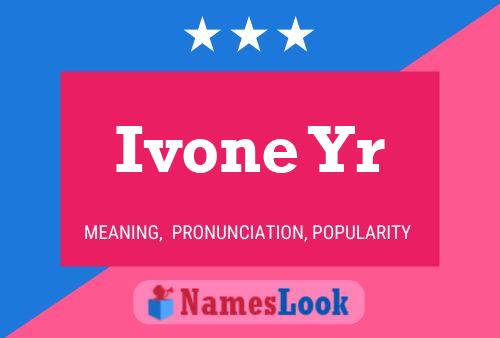 Póster del nombre Ivone Yr