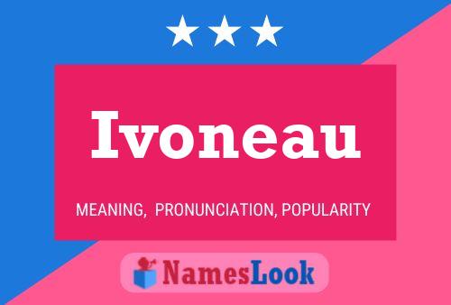 Póster del nombre Ivoneau