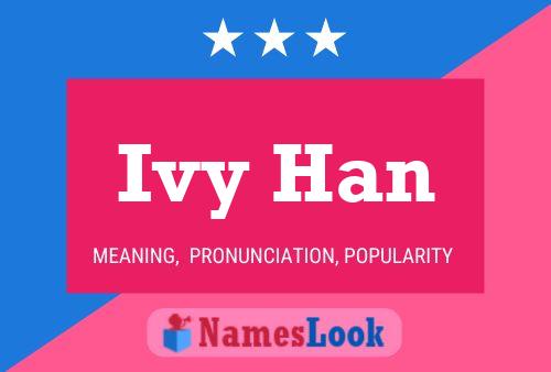 Póster del nombre Ivy Han