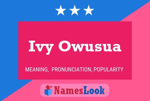 Póster del nombre Ivy Owusua