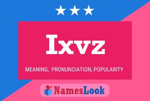 Póster del nombre Ixvz