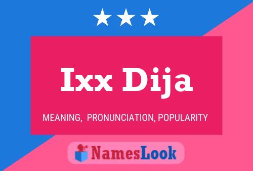 Póster del nombre Ixx Dija