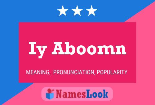 Póster del nombre Iy Aboomn