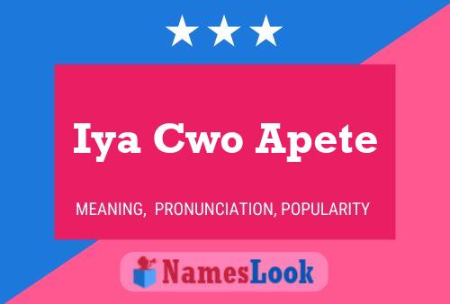 Póster del nombre Iya Cwo Apete