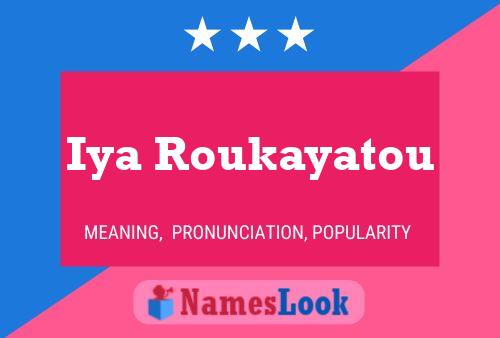 Póster del nombre Iya Roukayatou