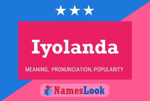 Póster del nombre Iyolanda