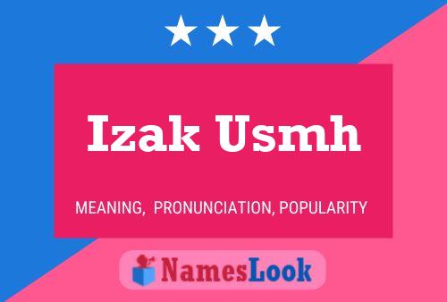 Póster del nombre Izak Usmh