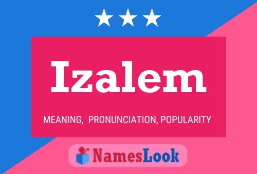 Póster del nombre Izalem