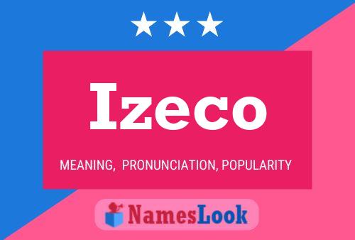 Póster del nombre Izeco