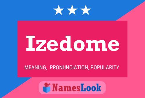 Póster del nombre Izedome