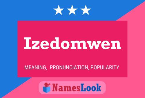 Póster del nombre Izedomwen