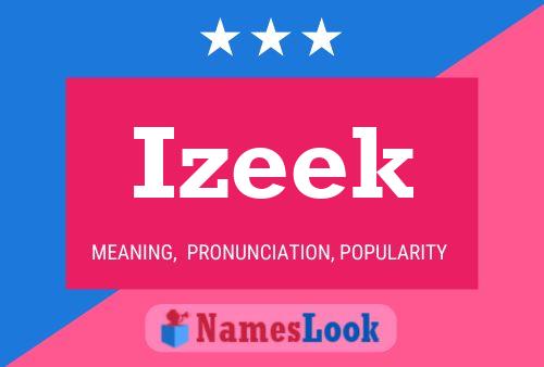 Póster del nombre Izeek