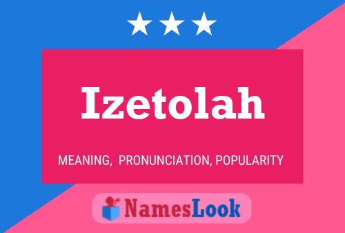 Póster del nombre Izetolah