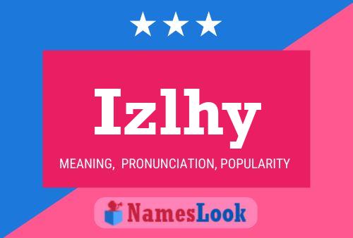 Póster del nombre Izlhy