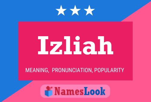 Póster del nombre Izliah