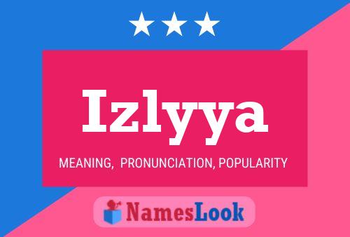 Póster del nombre Izlyya