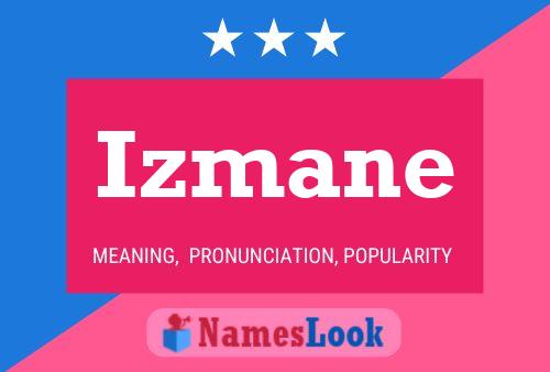 Póster del nombre Izmane