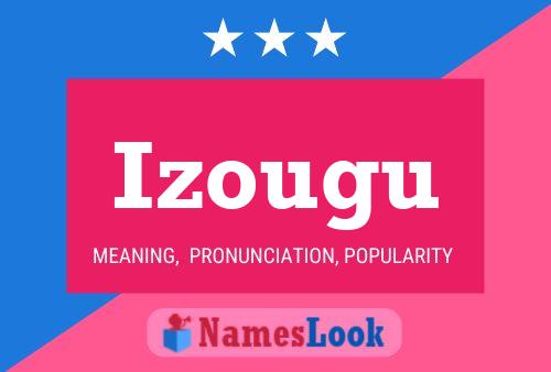 Póster del nombre Izougu