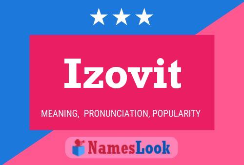 Póster del nombre Izovit