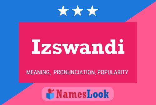 Póster del nombre Izswandi