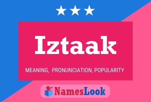 Póster del nombre Iztaak