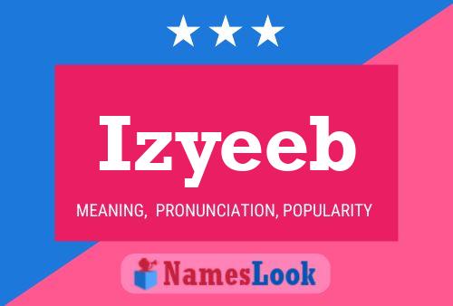 Póster del nombre Izyeeb