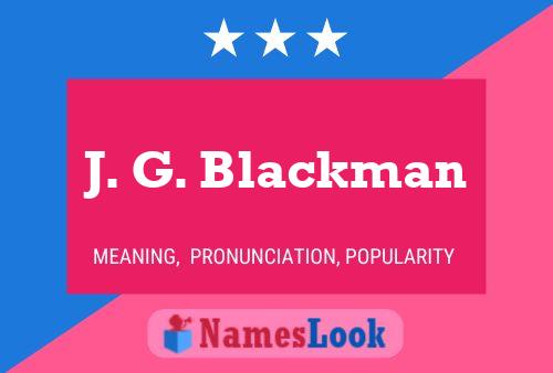 Póster del nombre J. G. Blackman